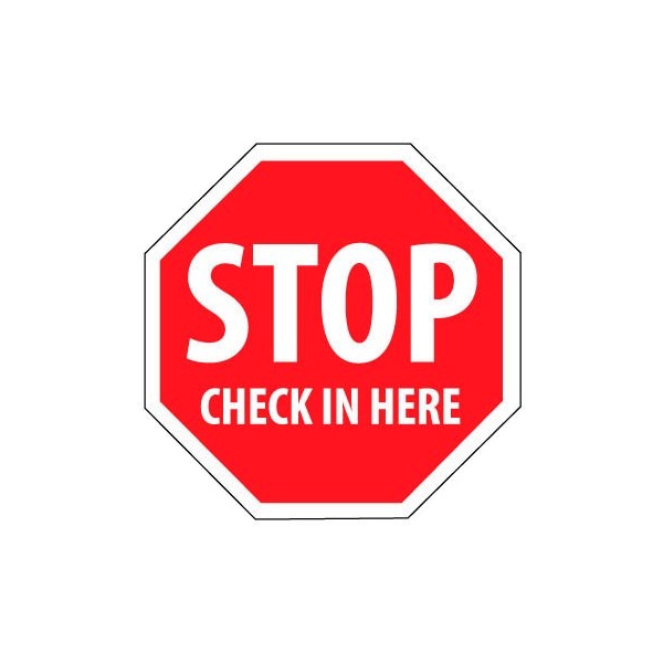 Security Stop Sign - Stop Check In Here
